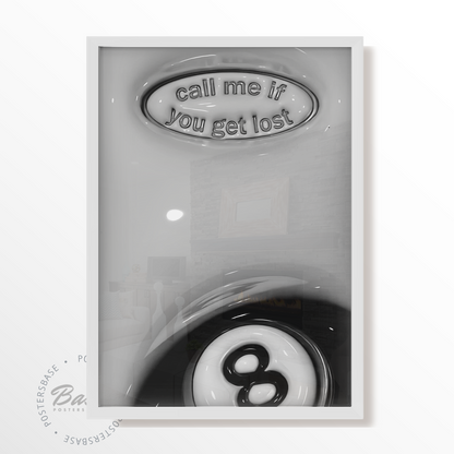 8BALL CALL ME IF YOU GET LOST SLICK