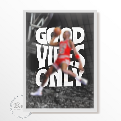 Michael Jordan Good Vibes Only