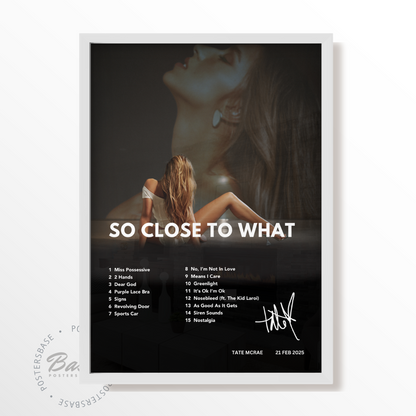 Tate McRae - So Close To What