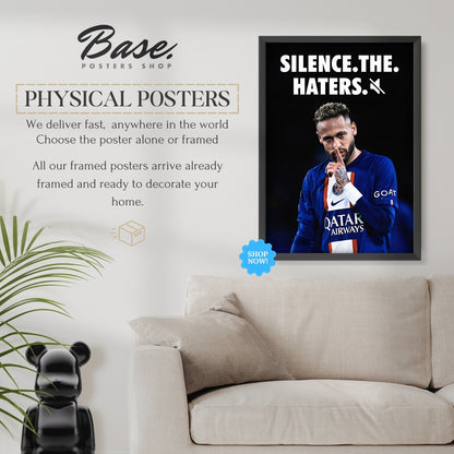 Neymar 'Silence the Haters'