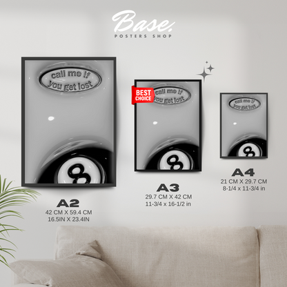 8BALL CALL ME IF YOU GET LOST SLICK